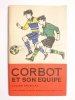 CORBOT ET SON EQUIPE - Lucjan Grobelak 1967